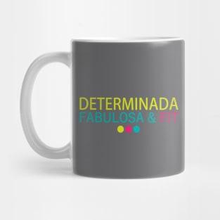 Determinada, Fabulosa & Fit Mug